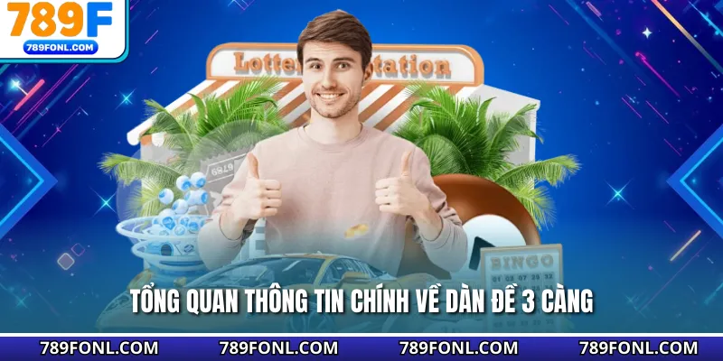 Tổng quan thông tin chính về dàn đề 3 càng